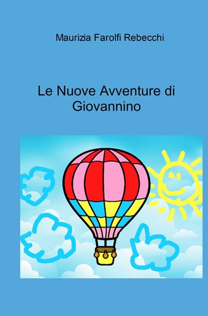 Le nuove avventure di Giovannino - Maurizia Farolfi Rebecchi - copertina