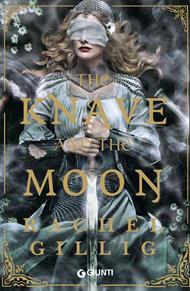 The knave and the moon. Ediz. italiana