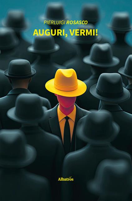 Auguri, vermi! - Pierluigi Rosasco - ebook