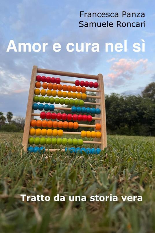 Amor e cura nel sì - Francesca Panza,Samuele Roncari - copertina