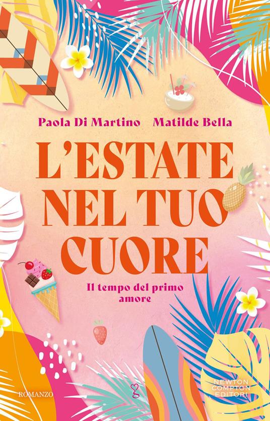 L' estate nel tuo cuore - Matilde Bella,Paola Di Martino - ebook