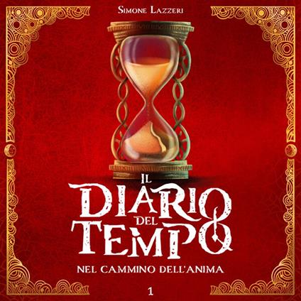 Il Diario del Tempo: nel Cammino dell'Anima