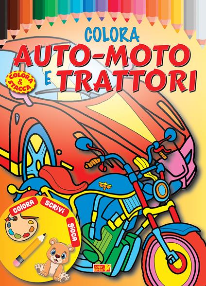 Colora auto, moto e trattori. Ediz. illustrata - copertina