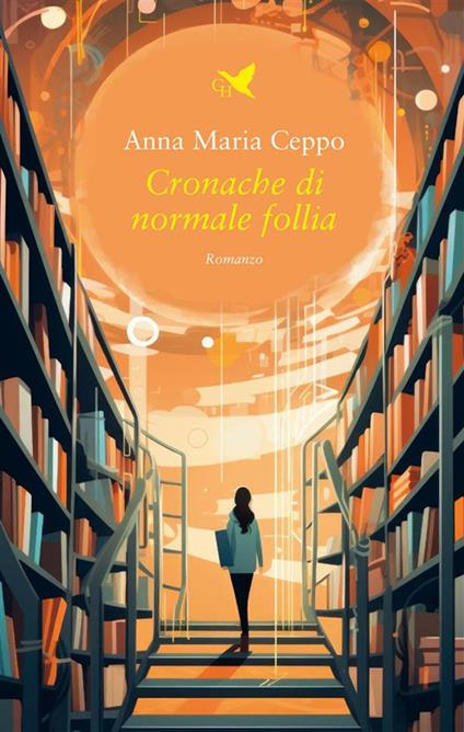 Cronache di normale follia - Anna Maria Ceppo - ebook