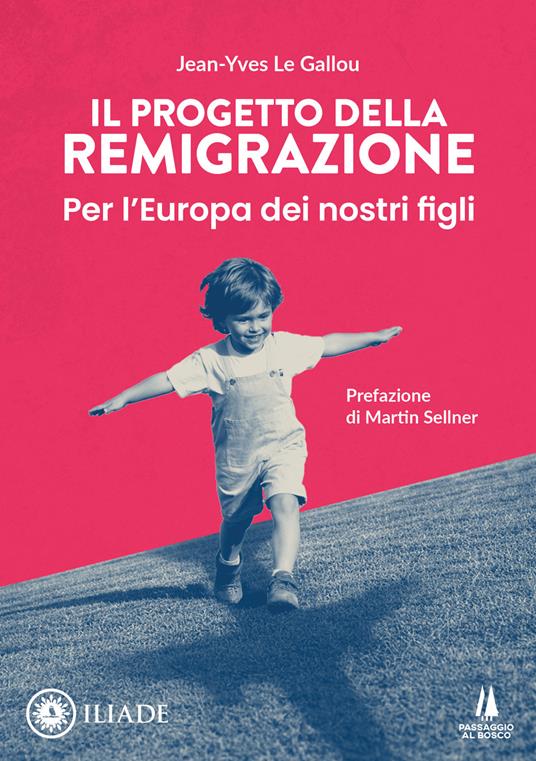 Il progetto della remigrazione. Per l'Europa dei nostri figli - Jean-Yves Le Gallou - copertina