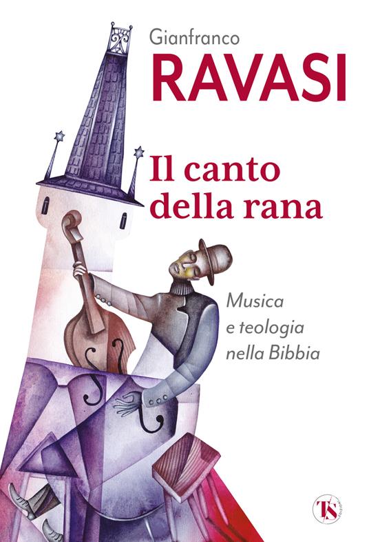 Il canto della rana. Musica e teologia nella Bibbia - Gianfranco Ravasi - copertina