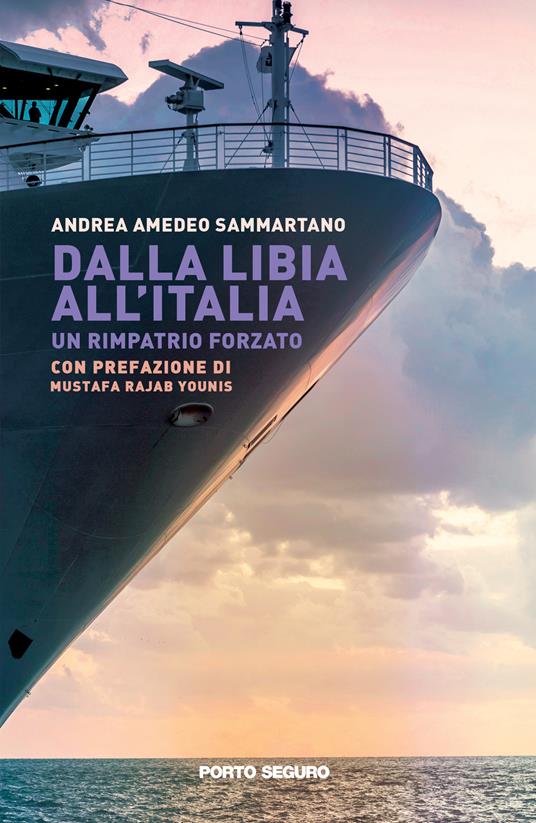 Dalla Libia all'Italia. Un rimpatrio forzato - Andrea Amedeo Sammartano - copertina