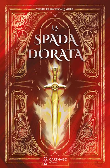 La spada dorata - Ylenia Francesca Le Mura - copertina