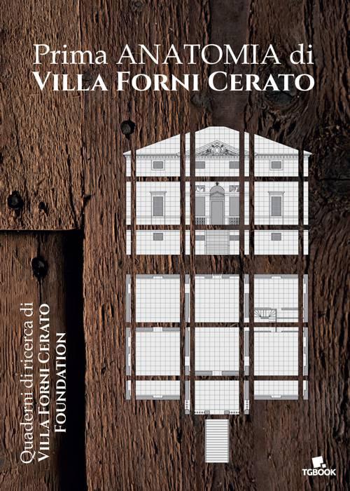 Prima anatomia di Villa Forni Cerato - Ivo Boscardin - copertina