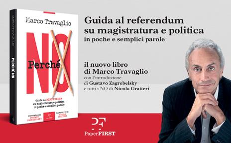 Perché NO. Guida al referendum su magistratura e politica in poche e semplici parole - Marco Travaglio - 2