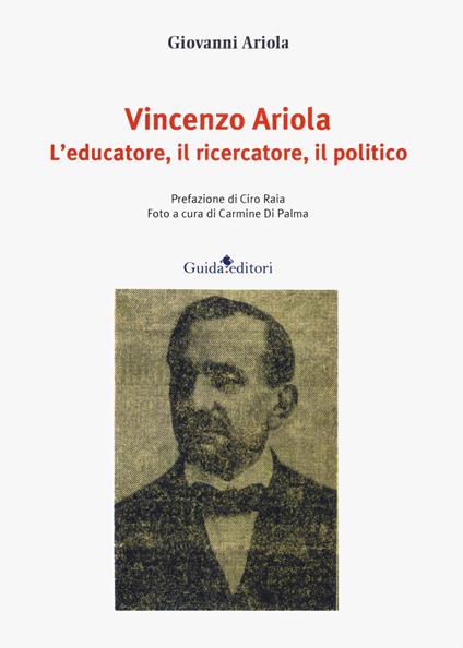 Vincenzo Airola l'educatore, il ricercatore, il politico - Giovanni Ariola - copertina