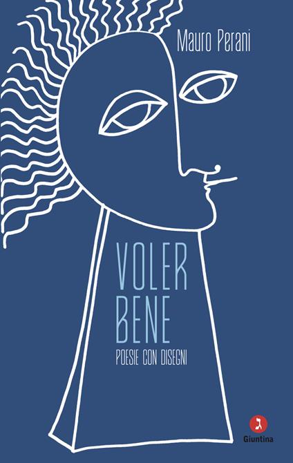 Voler bene. Poesie con disegni - Mauro Perani - copertina