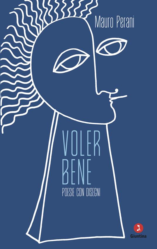 Voler bene. Poesie con disegni - Mauro Perani - copertina
