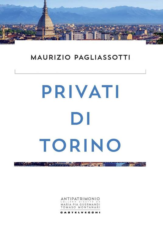 Privati di Torino - Maurizio Pagliassotti - ebook