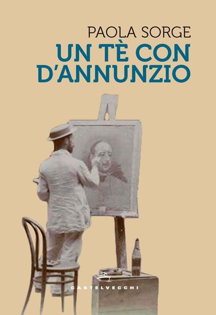 Un tè con D'Annunzio - Paola Sorge - ebook