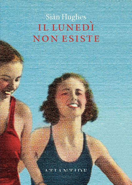 Il lunedì non esiste - Siân Hughes - copertina