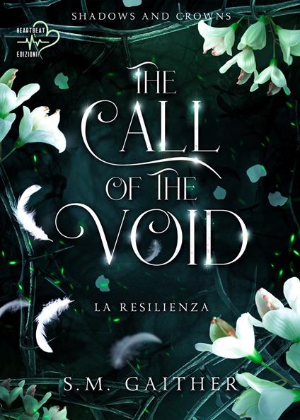 The call of the void. La resilienza. Shadows and Crowns. Vol. 3 - S. M. Gaither - copertina