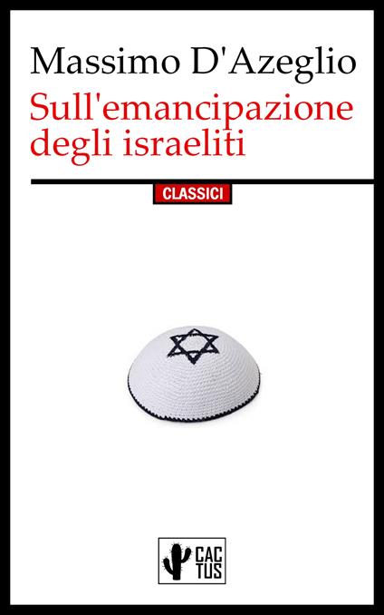 Sull'emancipazione degli israeliti - Massimo D'Azeglio - ebook