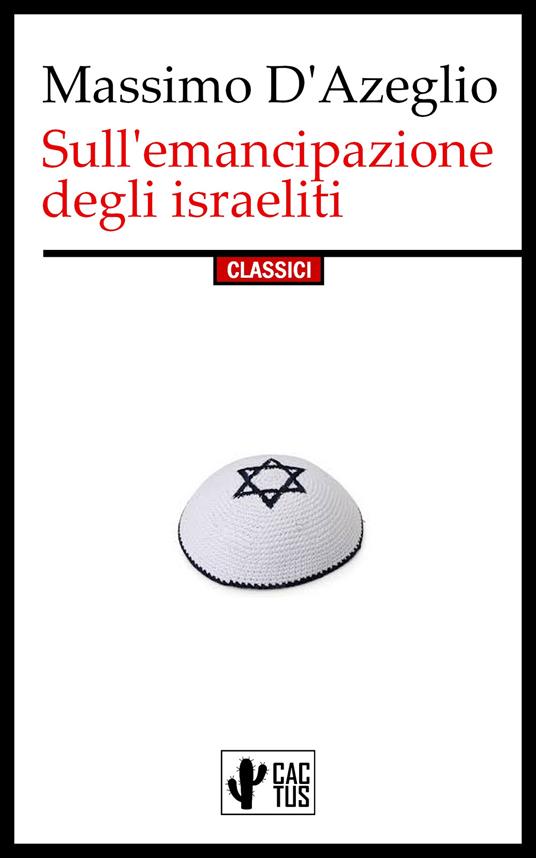 Sull'emancipazione degli israeliti - Massimo D'Azeglio - ebook
