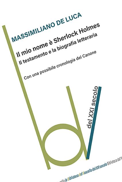Il mio nome è Sherlock Holmes - Massimiliano De Luca - copertina