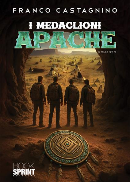 I medaglioni apache - Franco Castagnino - ebook