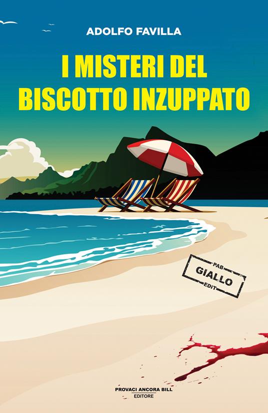 I misteri del biscotto inzuppato - Adolfo Favilla - copertina