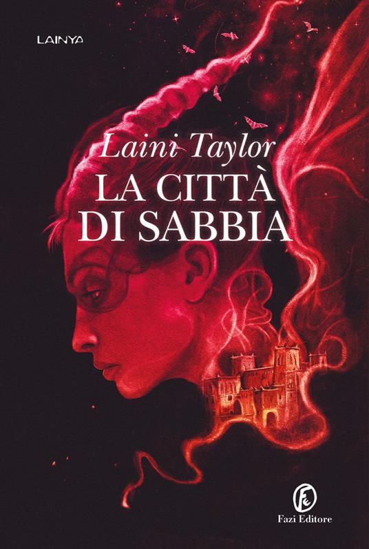La città di sabbia - Laini Taylor,Donatella Rizzati - ebook