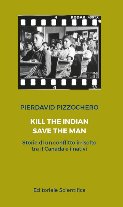 Kill the Indian, save the man - Pierdavid Pizzocchero - copertina
