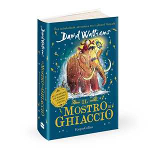Libro Il mostro di ghiaccio David Walliams