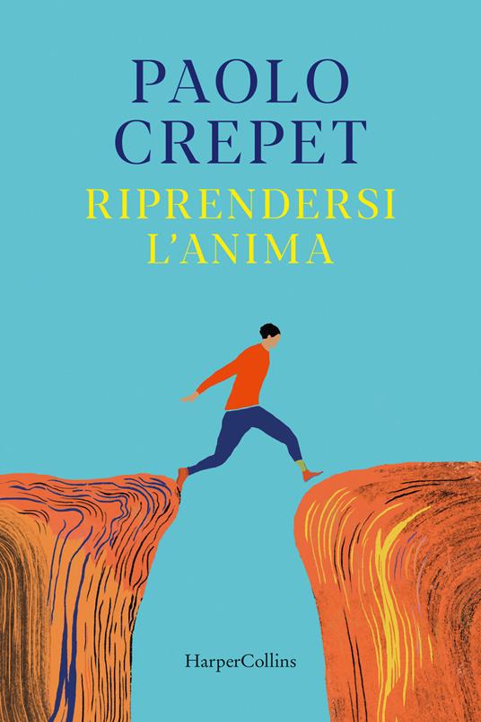 Riprendersi l'anima - Paolo Crepet - copertina