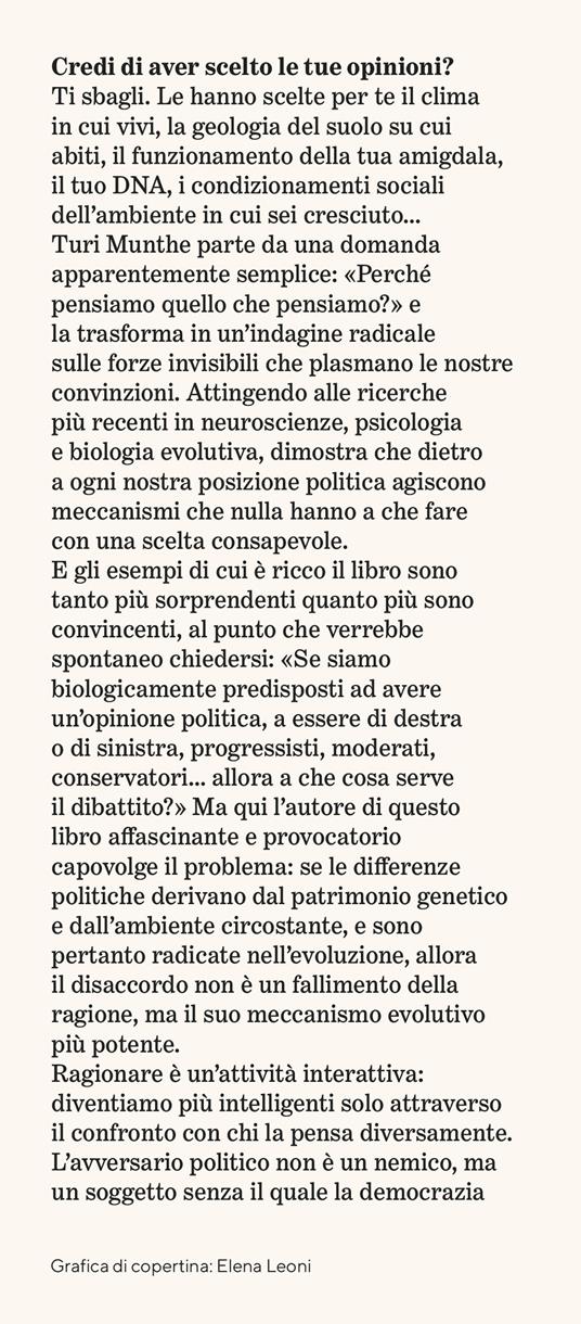Perché pensiamo quello che pensiamo. Anatomia delle opinioni - Turi Munthe - 4