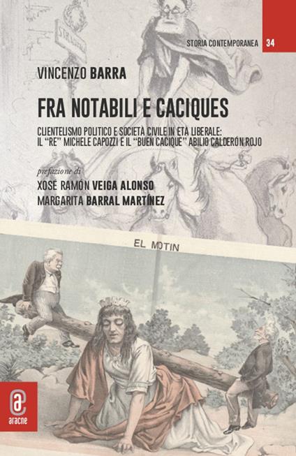 Fra notabili e caciques. Clientelismo politico e società civile in età liberale: il «re» Michele Capozzi e il «buen cacique» Abilio Calderón Rojo - Vincenzo Barra - copertina