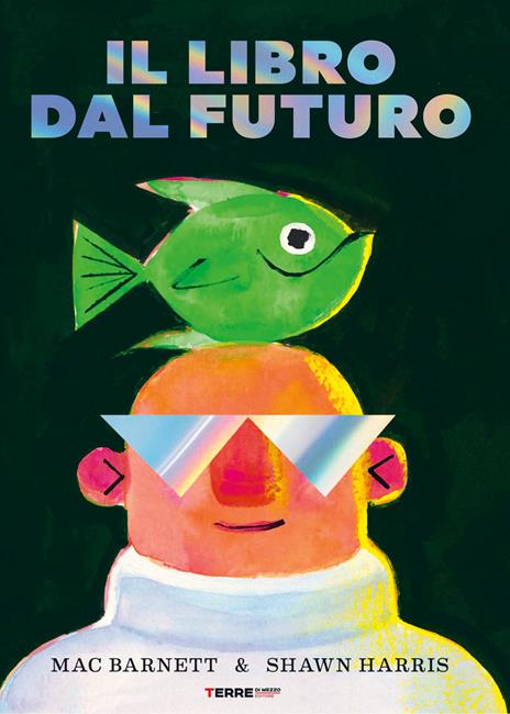 Il libro dal futuro. Ediz. a colori - Mac Barnett - copertina