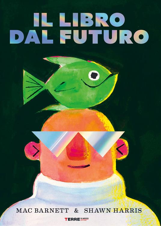 Il libro dal futuro. Ediz. a colori - Mac Barnett - copertina