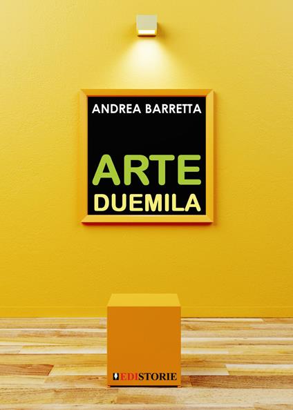 Arte Duemila. Il ritorno della pittura e dell’incisione - Andrea Barretta - copertina