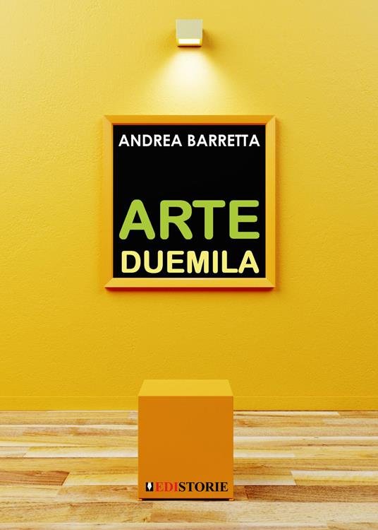 Arte Duemila. Il ritorno della pittura e dell’incisione - Andrea Barretta - copertina