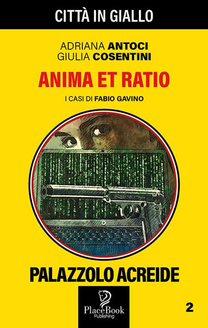 Anima et Ratio. I casi di Fabio Gavino. Vol. 2 - Adriana Antoci,Giulia Cosentini - copertina