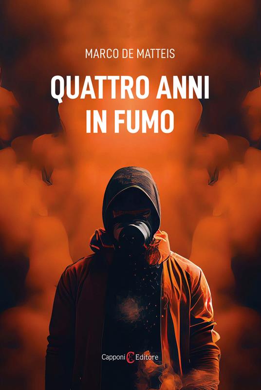 Quattro anni in fumo - Marco De Matteis - copertina