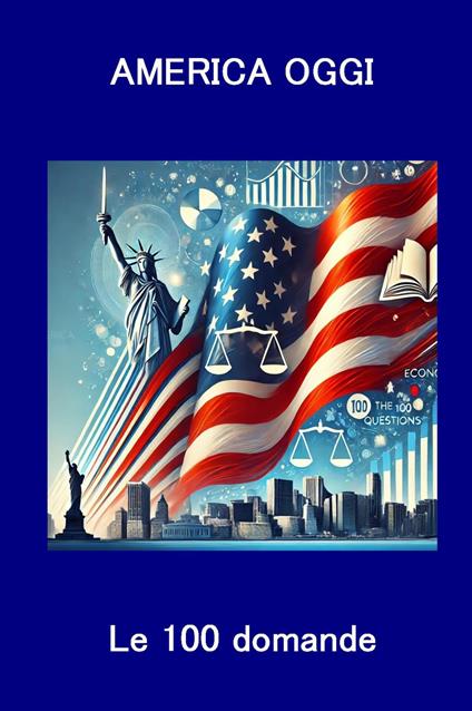 America oggi. Valanga Trump. Le 100 domande - Virginia Ramponi - copertina