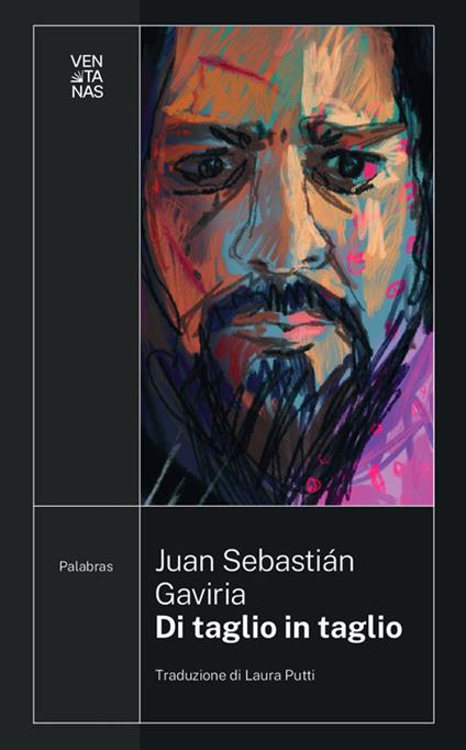 Di taglio in taglio - Juan Sebastián Gaviria,Laura Putti - ebook