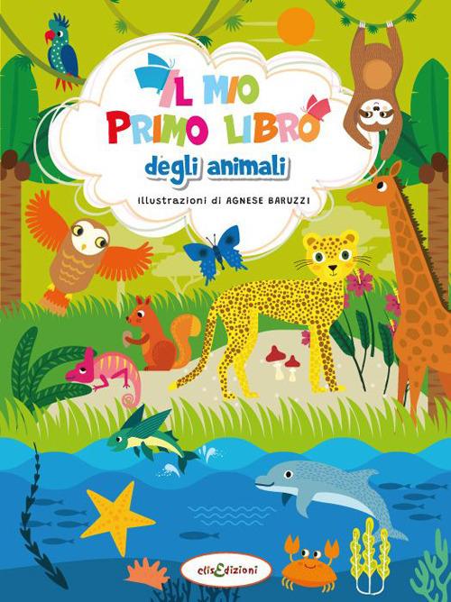 Il mio primo libro degli animali. Ediz. a colori - copertina
