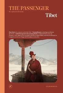 Libro Tibet. The passenger. Per esploratori del mondo 