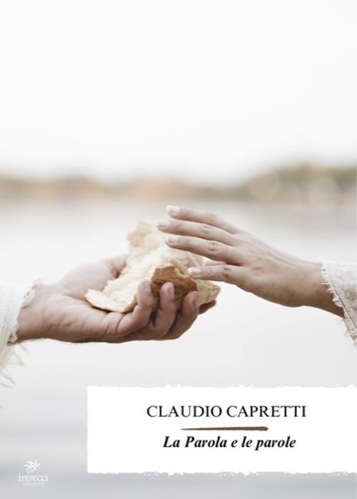 La Parola e le parole - Claudio Capretti - copertina