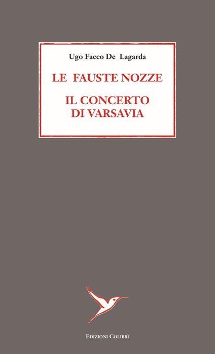 Le fauste nozze. Il concerto di Varsavia - Ugo Facco De Lagarda - copertina