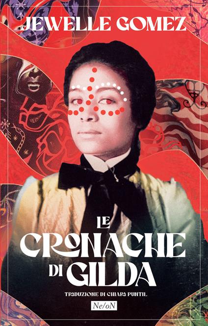 Le cronache di Gilda - Jewelle Gomez,Chiara Puntil - ebook
