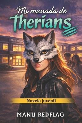 Mi manada de therians: Novela juvenil+13 - Manu Redflag - cover