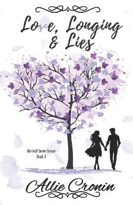 Love, Longing, & Lies: A Harvest Grove Novel - Allie Cronin - cover