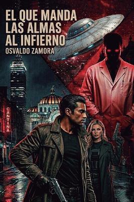 El que manda las almas al infierno - Osvaldo Zamora - cover