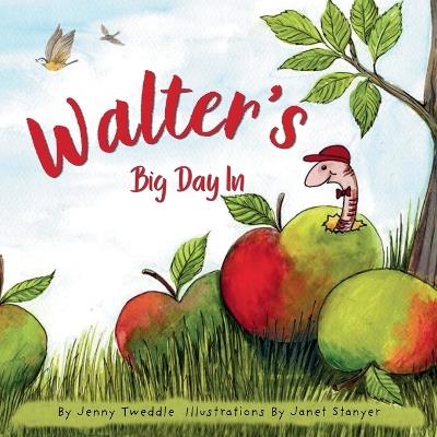 Walter's Big Day In - Jenny Tweddle - cover