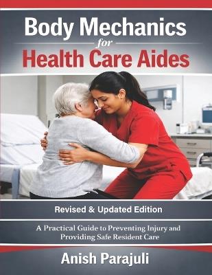 Body Mechanics for Health Care Aides - Anish Parajuli - cover